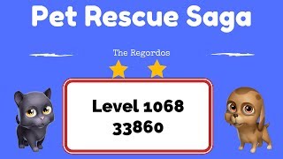 Pet Rescue Saga Level 1068 33860 points No Boosters