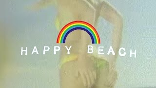 Happy Beach - Feat. Dane Reynolds, Alex Knost, Ozzie Wright