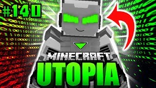 HALLO, ICH BIN MENSCH.EXE?! - Minecraft Utopia #140 [Deutsch/HD]