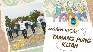 TAMANG PUNG KISAH ( JANG BALE DENG MASA LALU ) || SENAM KREASI