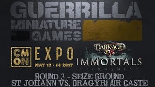 DARK AGE - Immortals 2017 - Round 3 - St Johaan vs. The Dragyri Air Caste