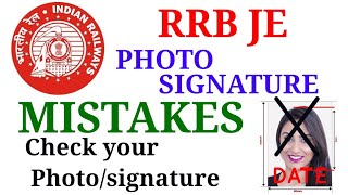 RRB JE PHOTO AND SIGNATURE DETAILS || CHECK YOUR PHOTO OR SIGNATURE ||