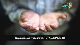 Të falëminderit o Zoti im, TË FALËMINDERIT!