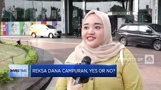 Reksa Dana Campuran, Yes or No?