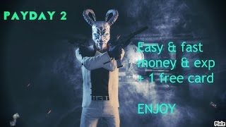 PAYDAY 2 - Fast easy money & exp! (Solo)  2016. 06. 25.