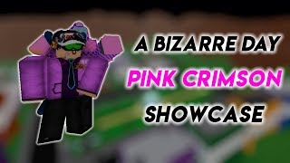 A Bizarre Day: Pink Crimson Showcase