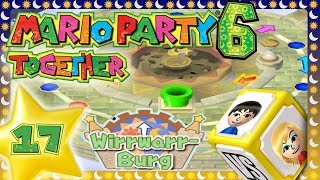 MARIO PARTY 6 TOGETHER ? #17: Team-Party auf der letzten Map Wirrwarrburg