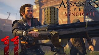 Assassin’s Creed Syndicate. Прохождение. Часть 11 (Асcаcсин и пулемёт, овощь и бомба)