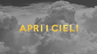 Apri i cieli (Lyrics Video) - SDV Worship