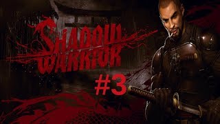 Стрим-прохождение Shadow Warrior. Серия №3 - Орочи Зилла, я тебе верил!