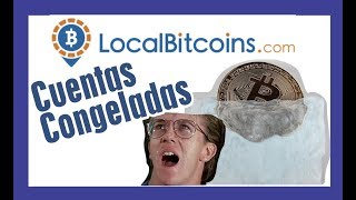 Localbitcoin congela cuentas y agrega países a su lista negra, mejor pásate a paxful !!!