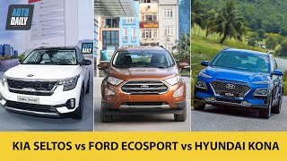 Kia Seltos so kè trang bị cùng Ford EcoSport và Hyundai Kona - Đâu là VUA phân khúc?