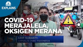 Covid-19 Merajalela, Stok Oksigen Merana