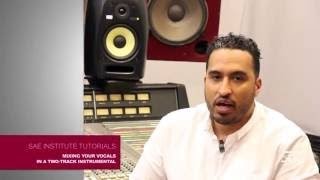 How To: Mix Vocals in a Two Track Instrumental // SAE Institute