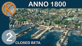 Anno 1800 Closed Beta | BUILDING BLOCKS - Ep. 2 | Let's Play Anno 1800 Gameplay