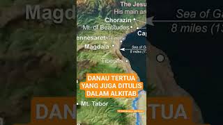 DANAU TERTUA YANG PERNAH DI TULIS ALKITAB #beranibergerak