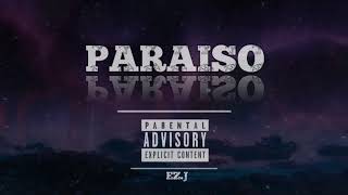 Ez.J - PARAISO (OFFICIAL LYRIC VIDEO)