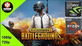 PLAYERUNKNOWN'S BATTLEGROUNDS - PUBG - GTX 1060 6GB - Ryzen 5 1400 - 1080p - 720p