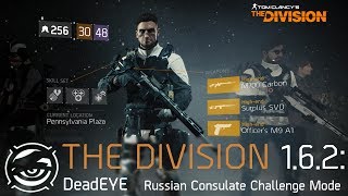 The Division | DeadEYE Russian Consulate Challenge Mode
