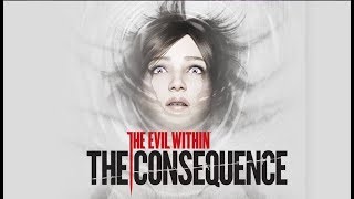 The Evil Within: The Consequence #2 Рождение призрака