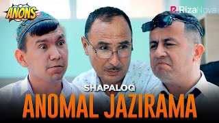 Shapaloq - Anomal jazirama (anons)