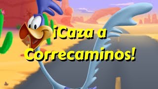 Looney Tunes Un Mundo de Locos - Caza a Correcaminos