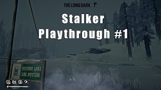 The Long Dark Stalker Playthrough | S2 E1 | Steadfast Ranger