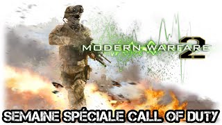 Call of Duty Modern Warfare 2 • Semaine Spéciale Call of Duty