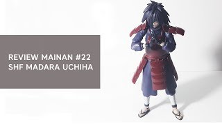 Review Mainan #22 SHF Madara Uchiha (Bahasa Indonesia) #instagtoy #racunmainan