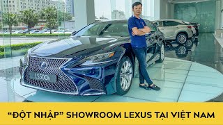 "Đột nhập" showroom Lexus hoành tráng nhất châu Á Thái Bình Dương tại Việt Nam