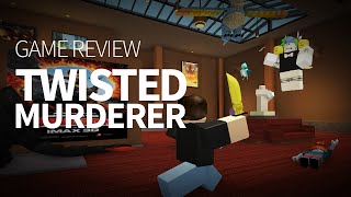 Twisted Murderer Game Review