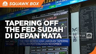 Sudah di Depan Mata, Tapering Direncanakan di Tengah November 2022