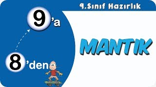 Mantık | 8'den 9'a Hazırlık Kampı