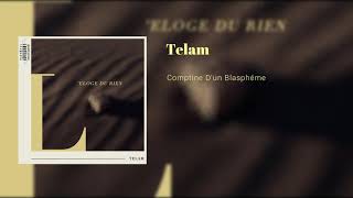 TELAM - Comptine D'un Blasphéme