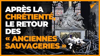 Chantal Delsol : « La fin de la chrétienté est peut-être une bonne nouvelle »