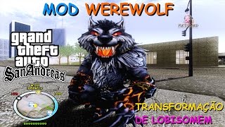 GTA SA MOD WEREWOLF (Se transformar em Lobisomem) By Diego4Fun Versão By Oliveira FULL HD 1080p