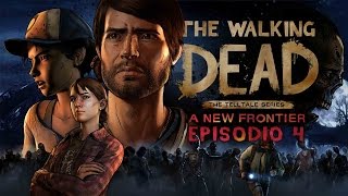 The Walking Dead A New Frontier - EPISODIO 4: LA DECISIÓN MÁS DIFÍCIL