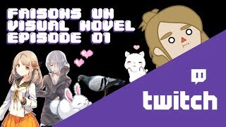 REPLAY - Faisons un Visual Novel EP 01
