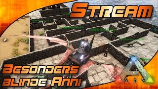STREAM-EVENT: ARK: - Besonders blinde Anni - Doppelansicht! [Let's Play ARK | German | Deutsch]