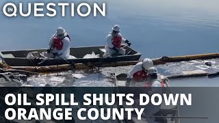 Oil spill devastates Orange County beaches