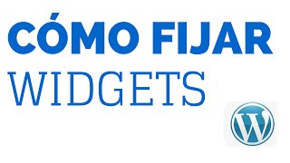Cómo Fijar Widgets en el Sidebar o Lateral de tu Wordpress