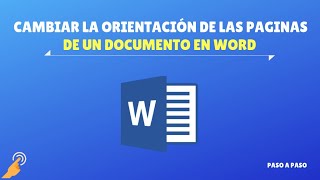 Cambiar la orientación de las paginas de un documento de Word