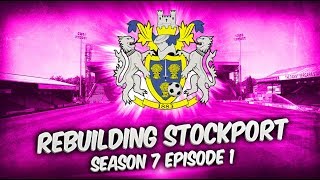 Rebuilding Stockport County - S7-E1 Transfer Special: Premier League!  | Football Manager 2019