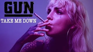 GUN Official 'Take Me Down' uncensored version