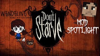 Don't Starve Mod Spotlight: Wendeline