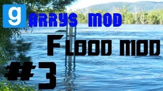 Garrys Mod - The Flood w/ Friends Part 3