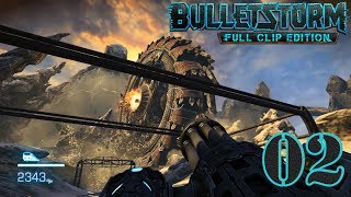 Bulletstorm Full Clip Edition прохождение #02