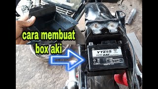 Cara membuat dudukan/box aki di RX King