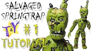 Как слепить Сэлвидж Спрингтрапа ФНАФ 6 Туториал 1 Salvaged Springtrap FNAF 6 Tutorial 1