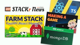 MongoDB 5.0, Build a Flutter Game, FARM Stack ????? // STACKr News Weekly - Issue 3